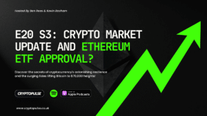 E20 S3: Crypto Market Update and Ethereum ETF Approval?